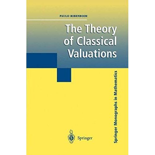 The Theory Of Classical Valuations