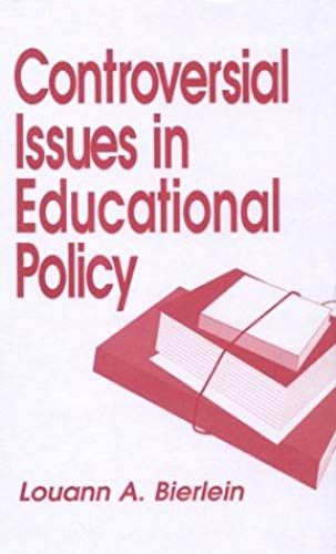 Controversial Issues In Educational Policy