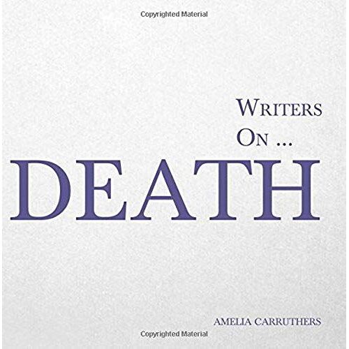 Writers On... Death