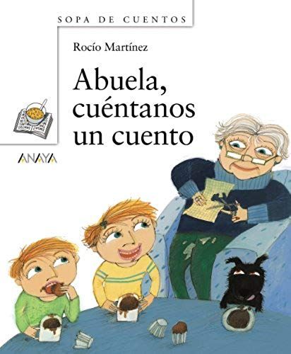 Abuela, Cuéntanos Un Cuento
