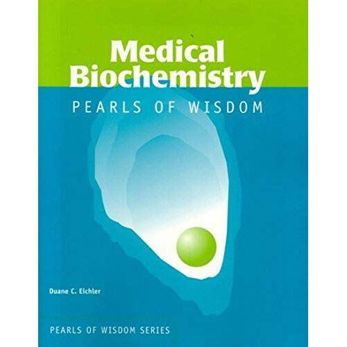Medical Biochemistry:  Pearls Of Wisdom