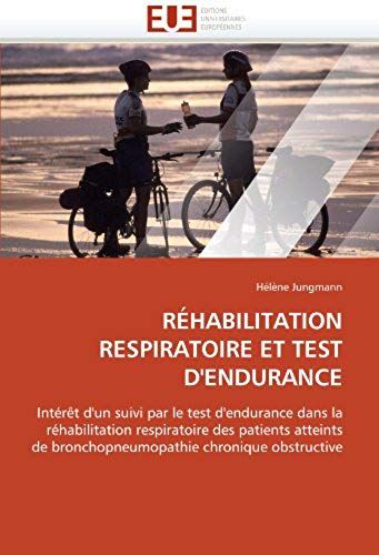 Réhabilitation Respiratoire Et Test D'endurance