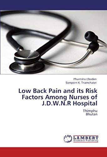 Low Back Pain And Its Risk Factors Among Nurses Of J.D.W.N.R Hospital