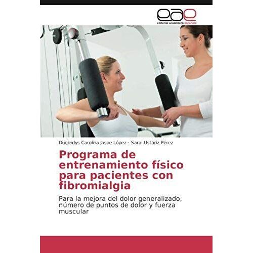Programa De Entrenamiento Físico Para Pacientes Con Fibromialgia