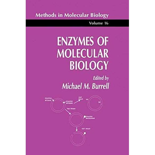 Enzymes Of Molecular Biology
