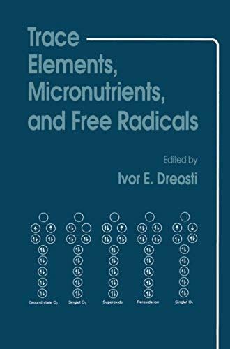 Trace Elements, Micronutrients, And Free Radicals
