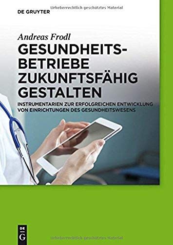 Gesundheitsbetriebe Zukunftsfähig Gestalten