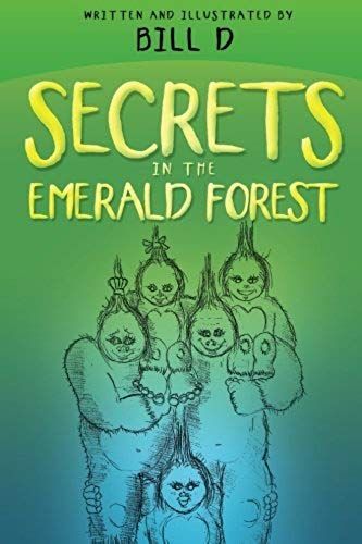 Secrets In The Emerald Forest
