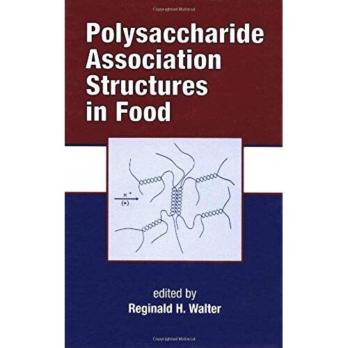 Polysaccharide Association Structures In Food (Food Science And Technology)