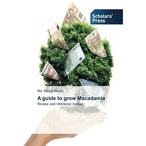 A Guide To Grow Macadamia