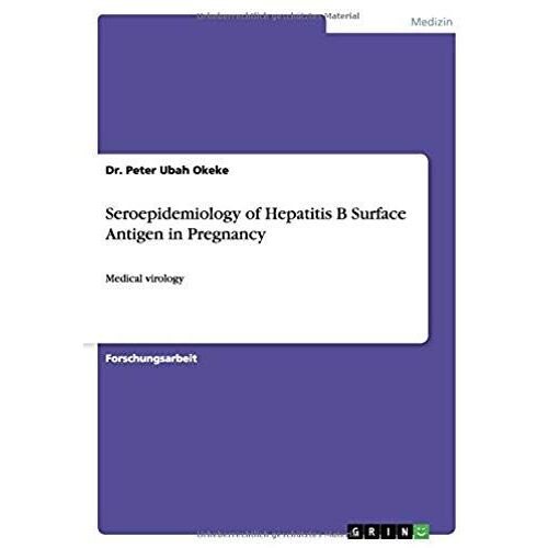 Seroepidemiology Of Hepatitis B Surface Antigen In Pregnancy