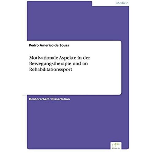 Motivationale Aspekte In Der Bewegungstherapie Und Im Rehabilitationssport