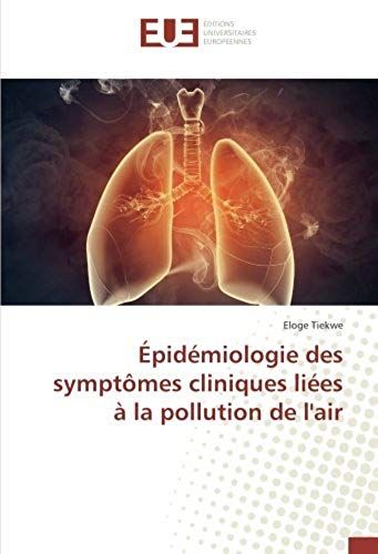 Épidémiologie Des Symptômes Cliniques Liées À La Pollution De L'air