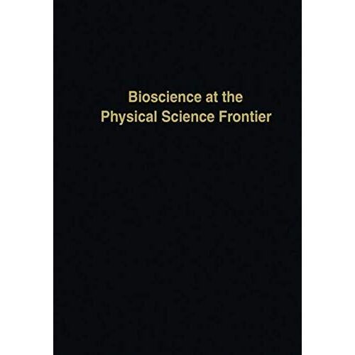 Bioscience At The Physical Science Frontier