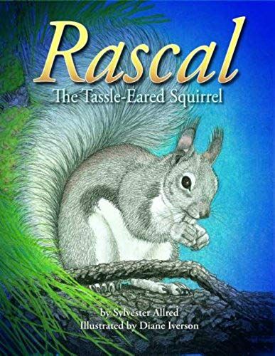 Rascal, The Tassel-Eared Squirrel