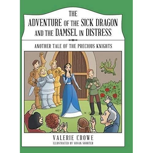 The Adventure Of The Sick Dragon And The Damsel In Distress