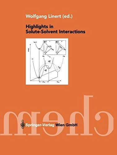 Highlights In Solute-Solvent Interactions