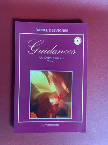 Livre Avec Cd, Guidances Un Chemin De Vie Tome 1  De Daniel Desvignes. 