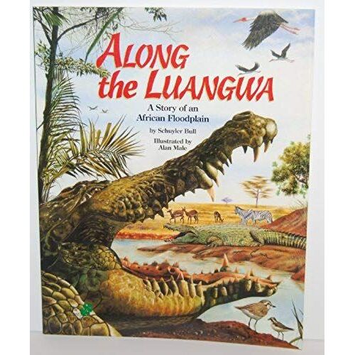 Along The Luangwa: A Story Of An African Floodplain (Nature Conservancy Habitat)