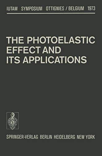The Photoelastic Effect And Its Applications