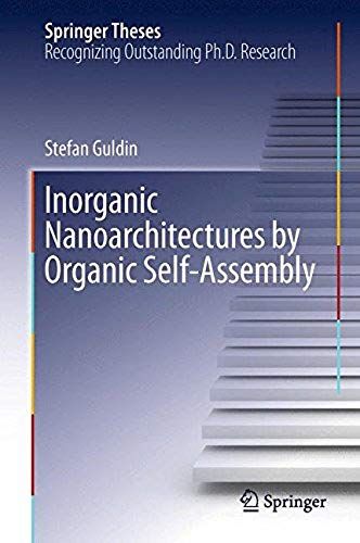 Inorganic Nanoarchitectures By Organic Self-Assembly