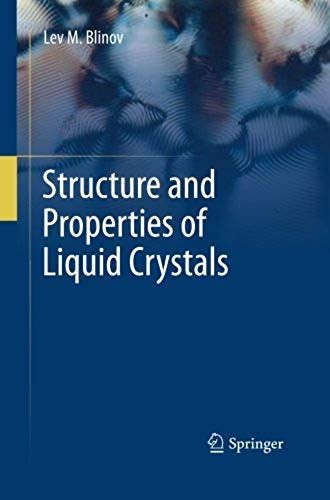Structure And Properties Of Liquid Crystals