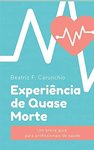 Experiência De Quase Morte