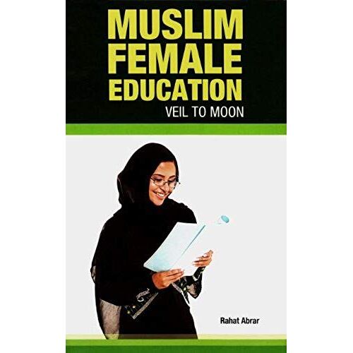 Muslim Female Education: Veil To Moon