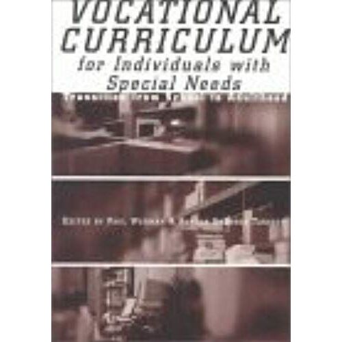 Vocational Curriculum For Individuals With Special Needs: Transition From School To Adulthood