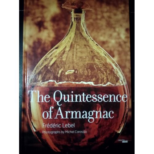 The Quintessence Of Armagnac