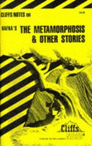 Notes On Kafka's "Metamorphosis" And Other Stories (Cliffs Notes)
