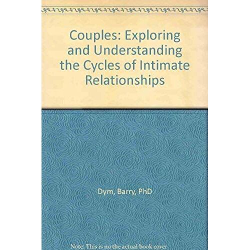 Couples: Exploring And Understanding The Cycles Of Intimate Relationships