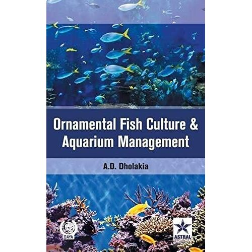 Ornamental Fish Culture And Aquarium Management