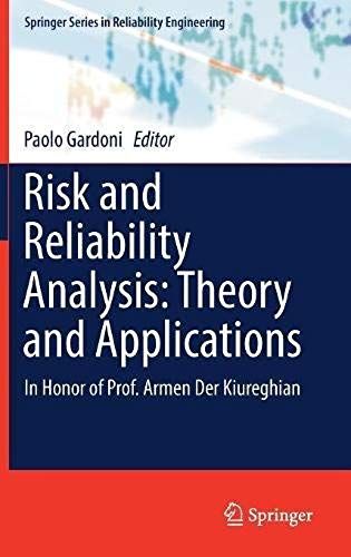 Risk And Reliability Analysis: Theory And Applications