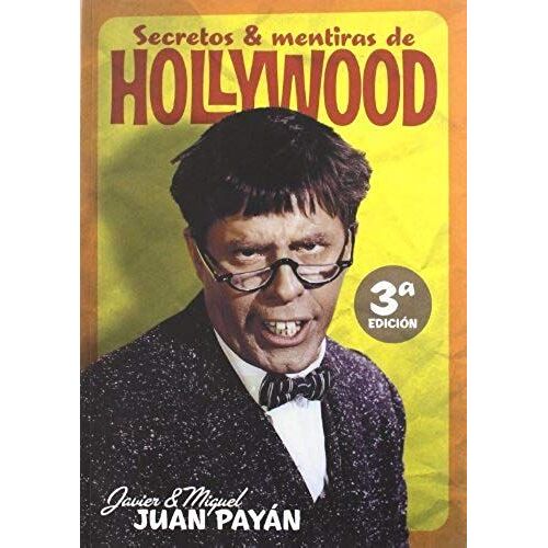 Secretos Y Mentiras De Hollywood