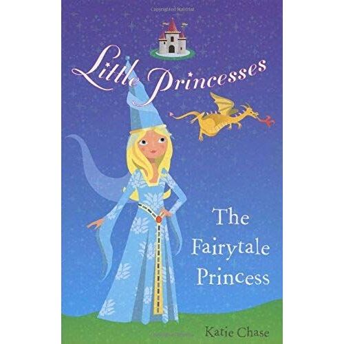 The Fairytale Princess (Little Princesses)