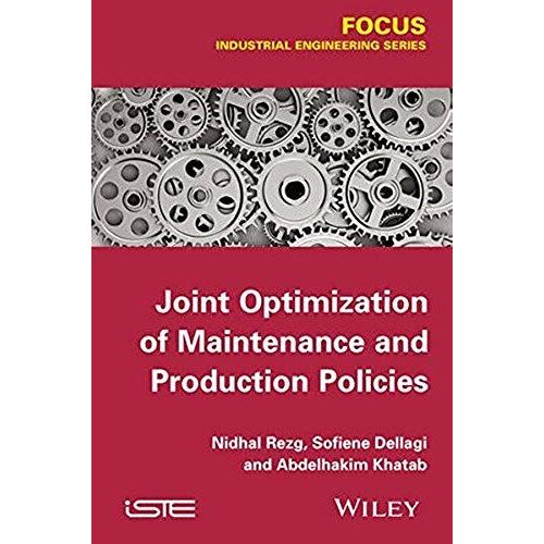 Joint Optimization Of Maintenance And Production Policies