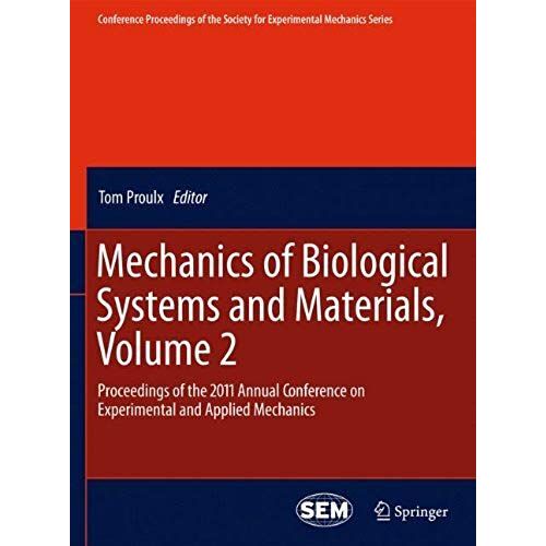 Mechanics Of Biological Systems And Materials, Volume 2
