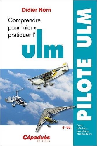 Comprendre Pour Mieux Pratiquer L'ulm