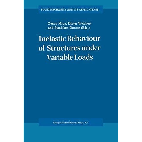 Inelastic Behaviour Of Structures Under Variable Loads