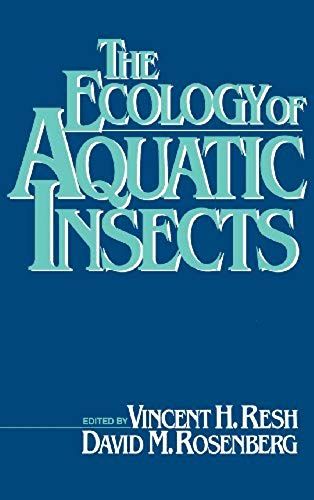 The Ecology Of Aquatic Insects