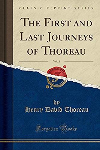 Thoreau, H: First And Last Journeys Of Thoreau, Vol. 2 (Clas