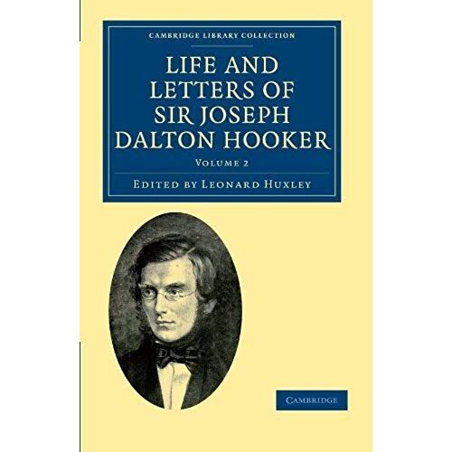 Life And Letters Of Sir Joseph Dalton Hooker O.M., G.C.S.I.