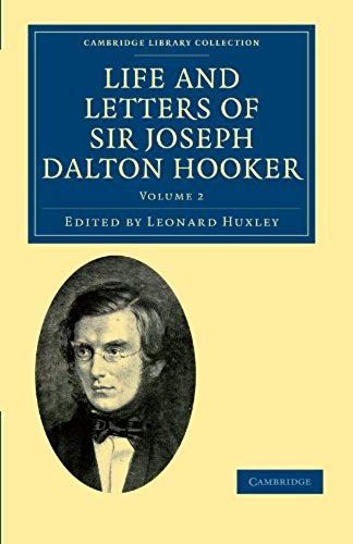 Life And Letters Of Sir Joseph Dalton Hooker O.M., G.C.S.I.