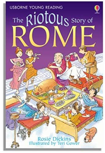 The Riotous Story Of Rome (Usborne Young Reading)