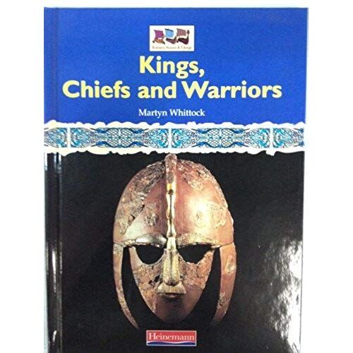 History Topic Books: Wars And Warriors: Kings, Chiefs And Warriors (Cased) (Romans, Saxons, Vikings)