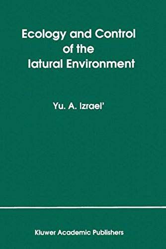 Ecology And Control Of The Natural Environment