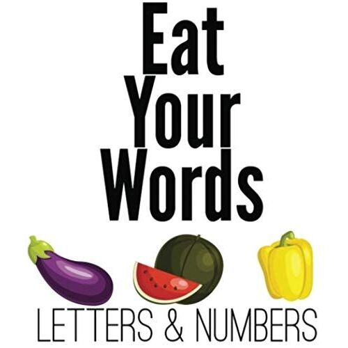 Eat Your Words