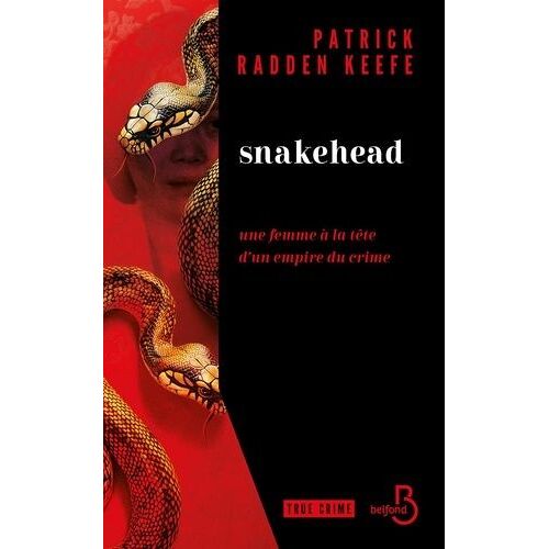 Snakehead - Une Femme À La Tête D'un Empire Du Crime