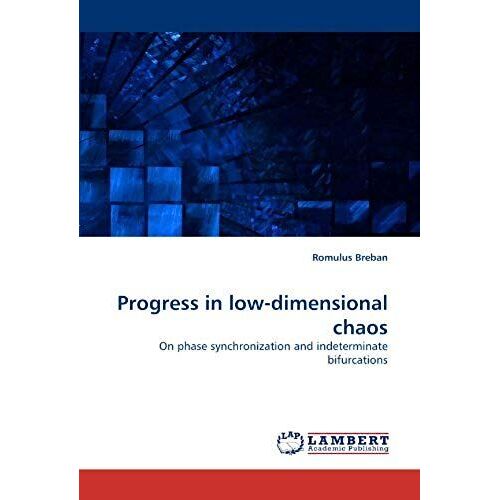 Progress In Low-Dimensional Chaos: On Phase Synchronization And Indeterminate Bifurcations